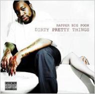 Rapper Big Pooh/Dirty Pretty Things
