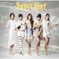 Super Girl [First Press Limited Edition B](CD+Photobook)