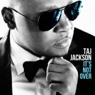 Taj Jackson/It's Not Over