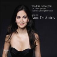 Arias for Anna de Amicis : T.Gheorghiu(S)Rousset / Les Talens Lyriques