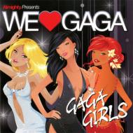 Various/Almighty Presents. We Love Gaga