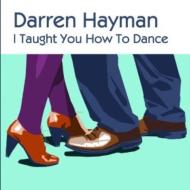 Darren Hayman/I Taught You How To Dance Ep (10