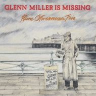 Glenn Miller Is Missing