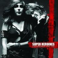 Super Heroines/Anthology 1982-1985