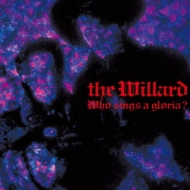 Who Sings A Gloria? -EMI ROCKS The First- : THE WILLARD