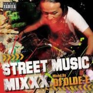 DJ OLDE-E/Street Music Mixxx