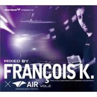 Francois K (Francois Kevorkian)/Heart Beat Presents Mixed By Francois K  Air Vol.2