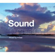 Sound Terrarium (Mixed By A-bee)