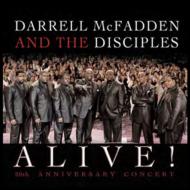 Darrell Mcfadden  The Disciples/Alive! - 20th Anniversary Concert (+dvd)