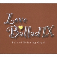 Love Ballad 9 Best Of Relaxing Orgel
