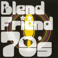 Blend  Friend/Blend  Friend 07's