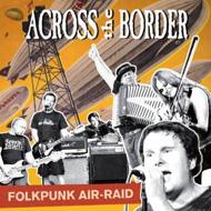 Across The Border/Folkpunk Air-raid