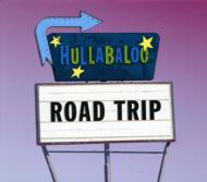 Hullabaloo/Road Trip
