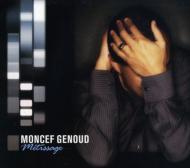 Moncef Genoud/Metissage
