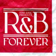 Various/Star Base Music Presents R  B Forever