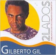 Gilberto Gil/2 Lados O Melhor De