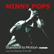 Minny Pops/Standstill To Motion： Live At The Melkweg 19-03-1981 (+dvd)