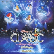 Disney On Classic A Magical Night 2011-The Live