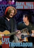 Hall  Oates/Live At The Troubadour