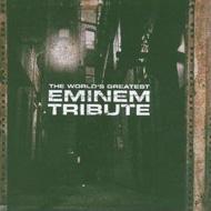 Various/World's Greatest Tribute To Eminem