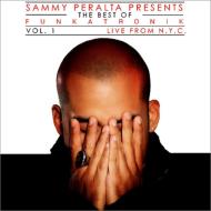 Sammy Peralta/Best Of Funkatronik (Live From N. y.c. Vol.1)