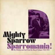 Mighty Sparrow/Sparromania (Digi)