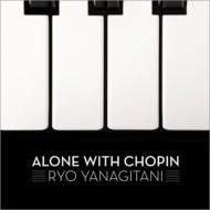 ѥ (1810-1849)/Alone With Chopin-piano Works ë