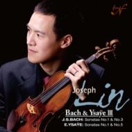 Bach Sonatas for Solo Violin Nos, 1, 3, Ysaye Sonatas Nos, 1, 5, : Joseph Lin (Single Layer)