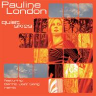 Pauline London/Quet Skies