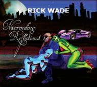 Rick Wade/Neverending Reflections