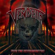 Vendetta (Germany)/Feed The Extermination