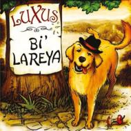 Luxus/Bi Lareya