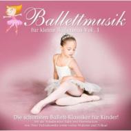 Various/Ballettmusik Fur Kleine Ballerinas 1