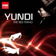 Red Piano: Yundi Li(P)Chen Zuohuang / Ƒ匀@o