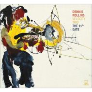 Dennis Rollins/11th Gate (Digi)