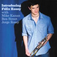 Introducing Felix Rossy