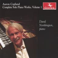 コープランド（1900-1990）/Complete Piano Solo Works Vol.1： Northington