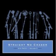 Straight No Chaser/Six Pack Volume 2