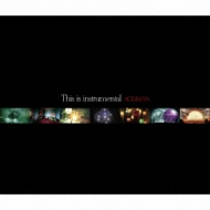 THIS IS INSTRUMENTAL (+DVD)[First Press Limited Edition]