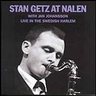 Stan Getz / Jan Johansson/At Nalen - Live In The Swedish Harlem