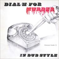 Dial M For Murder In Dub Style