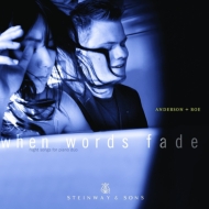 Duo-piano Classical/Anderson  Roe Piano Duo When Words Fade (+dvd)