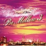 DJ K-funk/Be Mellow 3