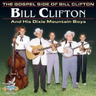Bill Clifton/Gospel Side Of Bill Clifton