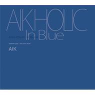 AIKHOLIC In Blue : AIK | HMV&BOOKS online - ZLCP73