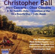 Ball Christopher (1936-)/Horn Concerto Oboe Concerto Etc Thorpe(Hr) Arden-taylor(Ob) C. ball / E