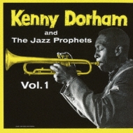 Kenny Dorham & The Jazz Prophets Vol.1