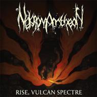 Nekromantheon/Rise Vulcan Spectre