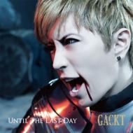 GACKT/Until The Last Day (+dvd)