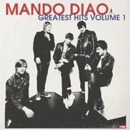 Greatest Hits Volume 1 : Mando Diao | HMV&BOOKS online - 0913672
